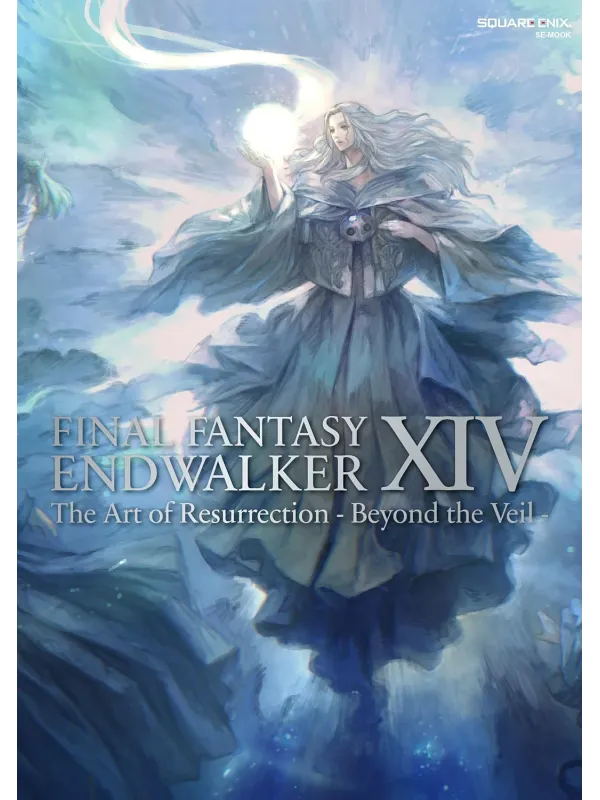FINAL FANTASY XIV Endwalker - The Art of Resurrection Beyond the Veil - SE-MOOK